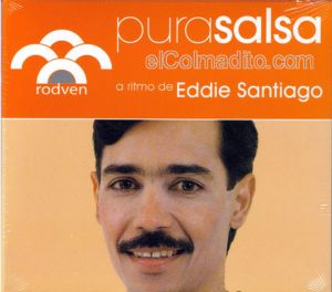 Eddie Santiago, Pura Salsa, Musica de Puerto Rico, Puerto Rico Music Puerto Rico