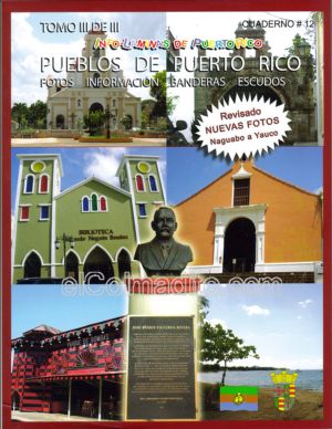 Cuadernos de Puerto Rico, Puerto Rico Shool Projects, Puerto Rico Towns History & Flags Puerto Rico