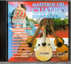 Maestros del Cuatro Puertorriqueo, 20 exitos, Musica Cuatro de Puerto Rico, Puertorican Cuatro Puerto Rico