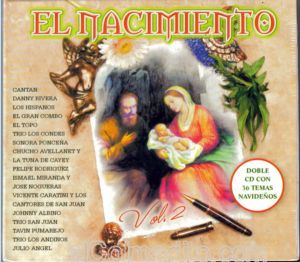 El Nacimiento Vol. II, Doble CD con 36 temas Navideos, Varios Artistas, Musica de Navidad de Puerto Rico Puerto Rico