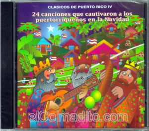Clasicos de Puerto Rico Vol. IV,  24 canciones que cautivaron a los Puertorriqueos en la Navidad, Musica Boricua de Puerto Rico Puerto Rico