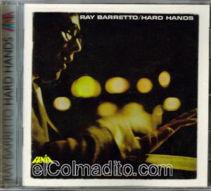 Ray Barretto, Hard Hands Puerto Rico